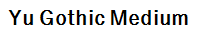 Yu Gothic Medium